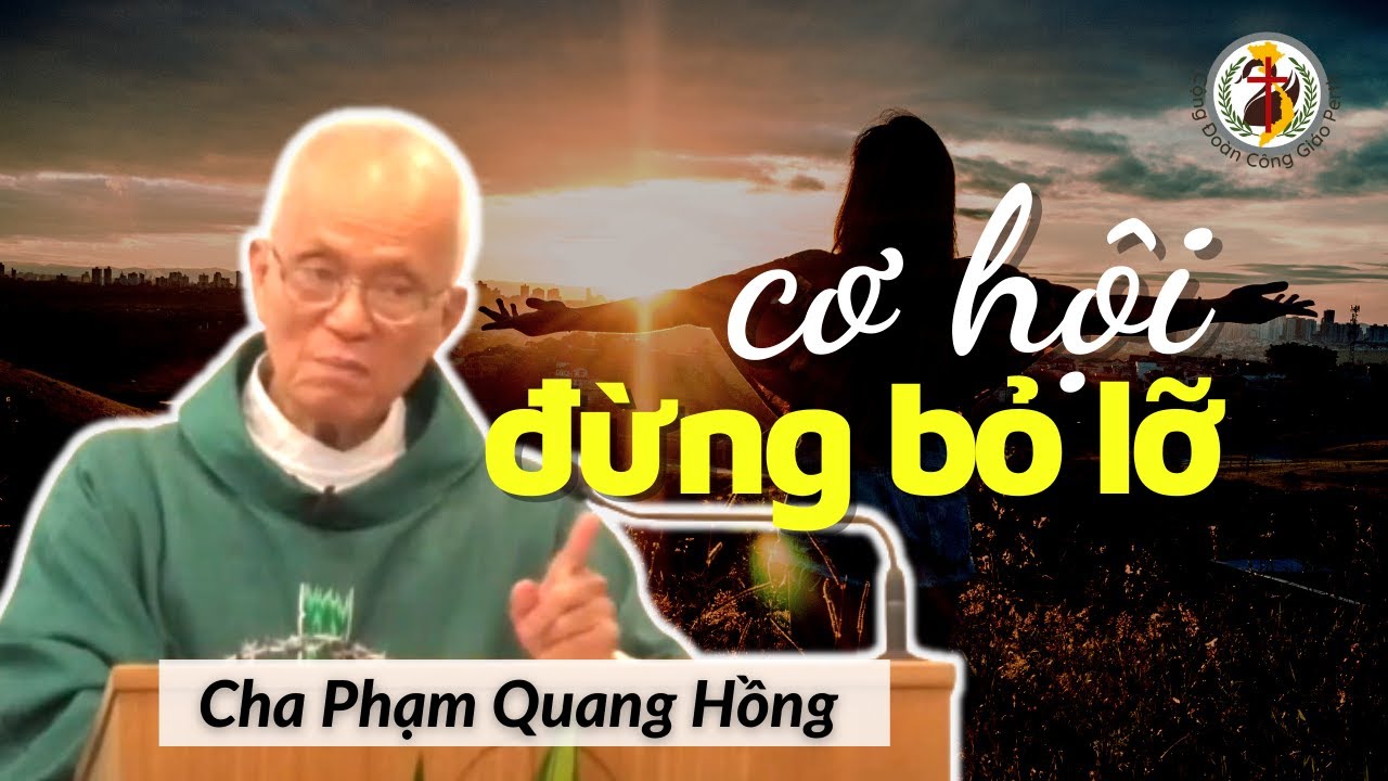 ⏰ Dịch bệnh tràn lan, khi còn có cơ hội, tại sao không❓ Cha Phạm Quang Hồng