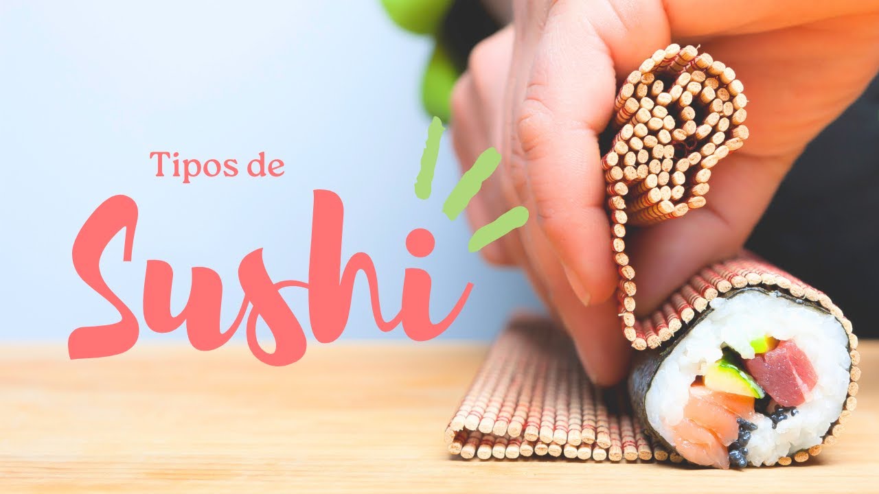 Tipos de Sushi e seus Nomes e Curiosidades