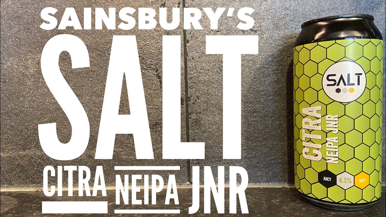 Sainsbury's Salt Citra NEIPA JNR By Salt Beer Factory | British Craft Beer Review