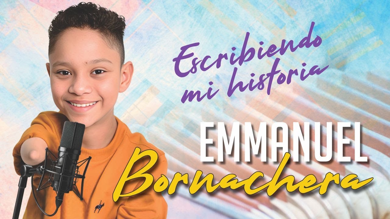 Emmanuel Bornachera - Escribiendo Mi Historia (Video Oficial)