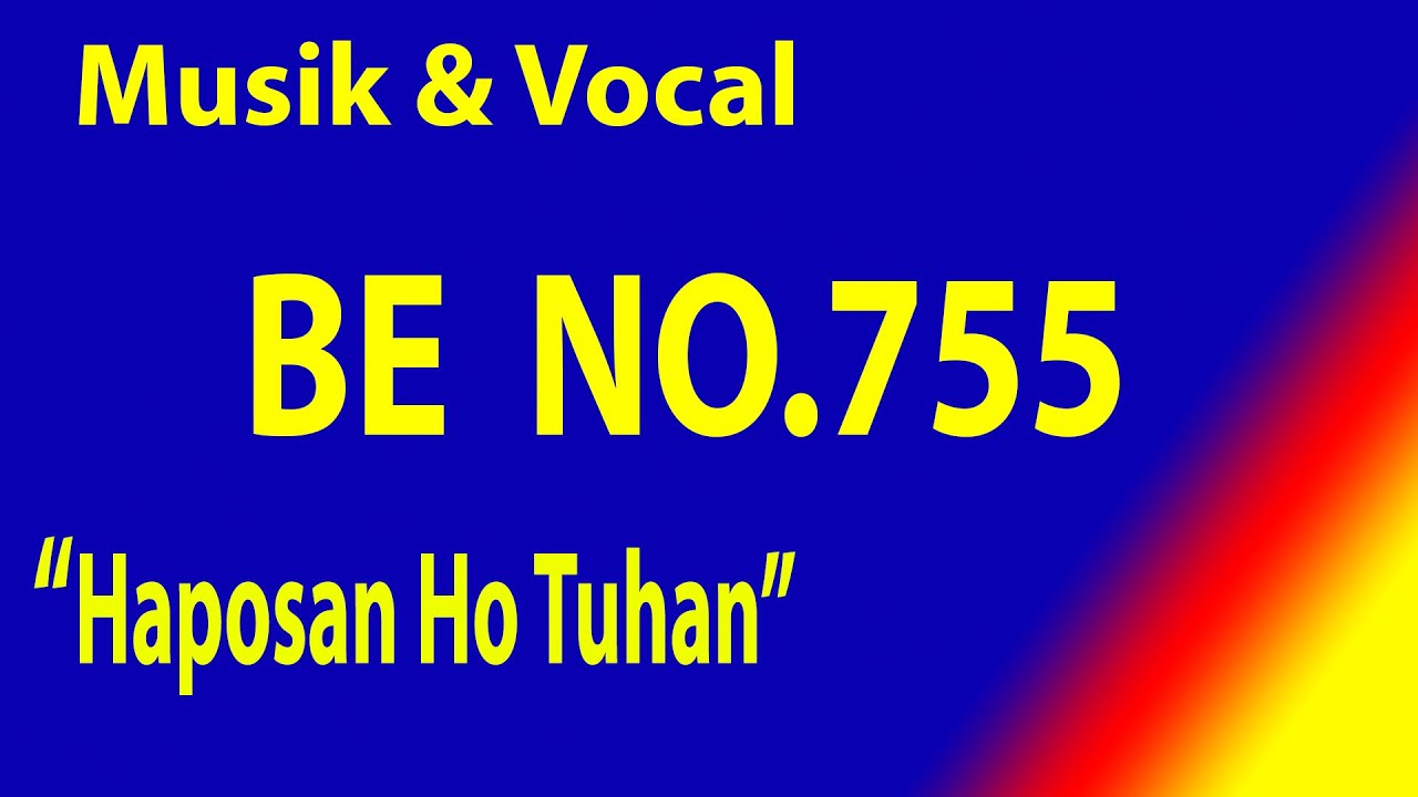 BUKU ENDE NO 755 HAPOSAN HO TUHAN  (VOCAL)
