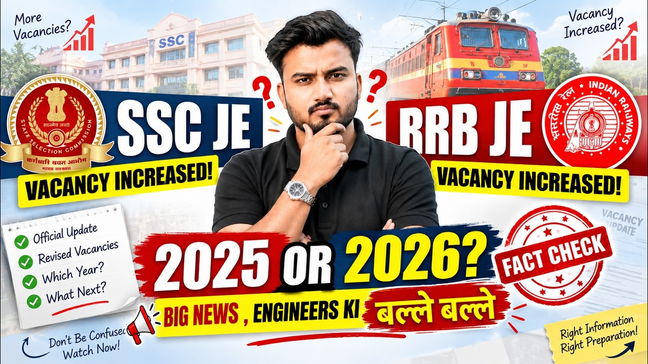 SSC JE & RRB JE Vacancy Increased! 2025 vs 2026 | FACT CHECK 🚨 | Big News for Engineers