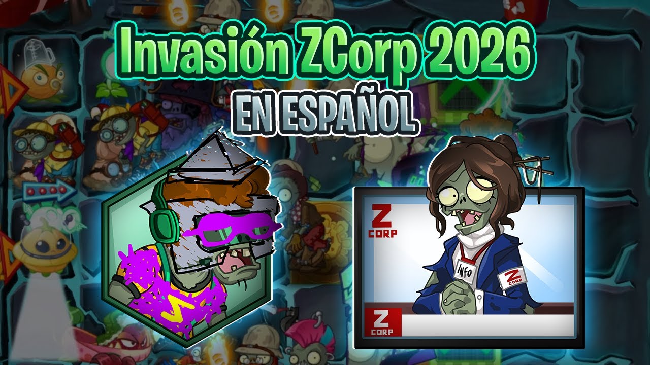 👷‍♂️ ¡Invasión ZCorp! 2026 🏢 (EN ESPAÑOL) | PvZ 2: Reflourished