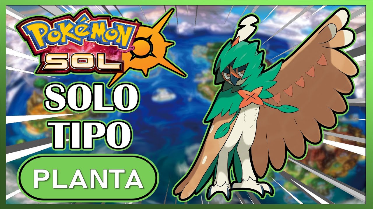 🌿 [RETO POKÉMON] ¿ME PUEDO PASAR POKÉMON SOL SOLO CON POKÉMON DE TIPO PLANTA?