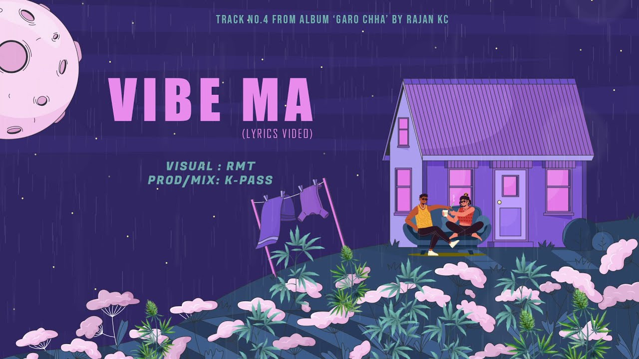 Rajan KC - Vibe Ma (Lyrics Video) Prod. @kpass