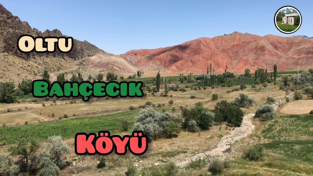 Oltu Bahçecik Köyü ~ Bizim Memleket