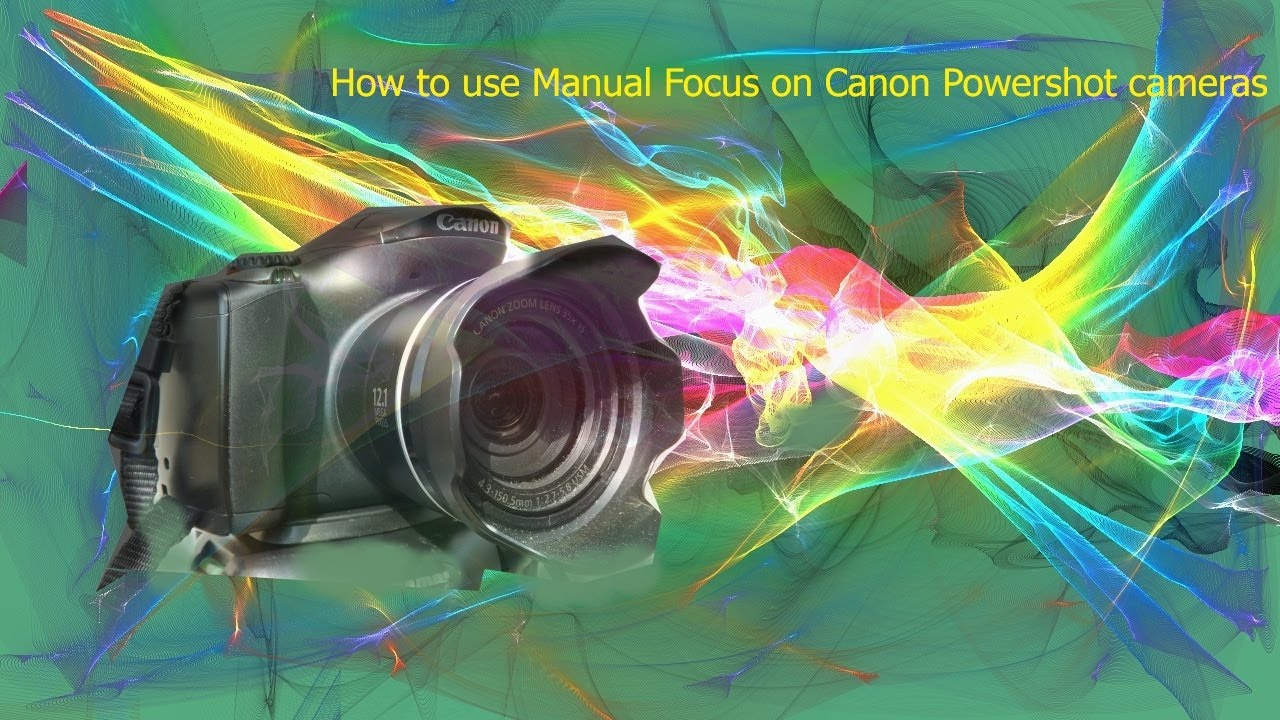 Как использовать ручную фокусировку на камерах Canon Powershot