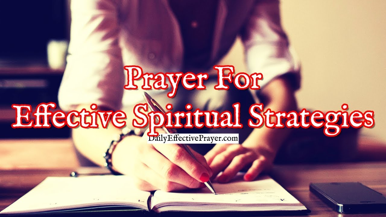 Prayer For Effective Spiritual Strategies To Destroy The Devil's Plans