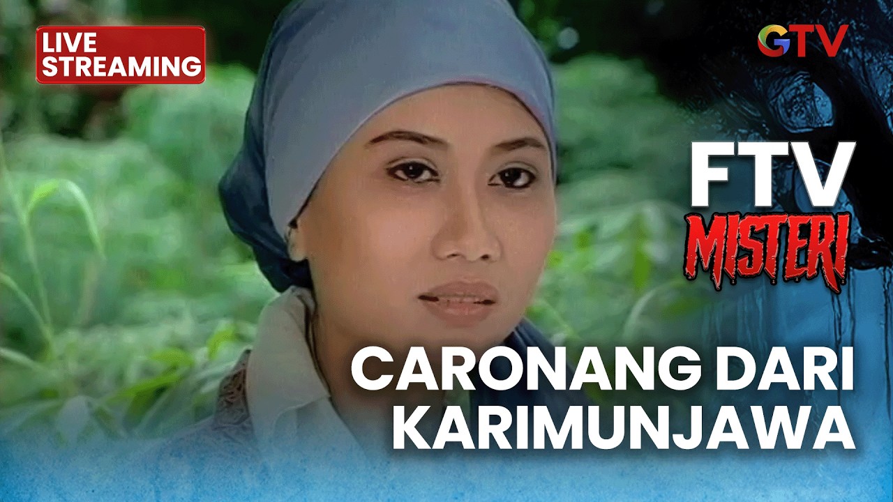 🔴 CARONANG DARI KARIMUNJAWA | LIVE FTV MISTERI | 9 MARET 2026