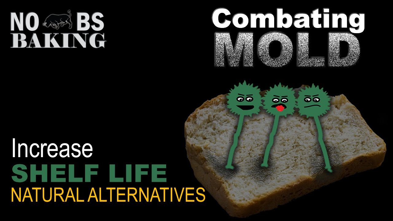 Natural Mold Inhibitors | Bread Baking Tips