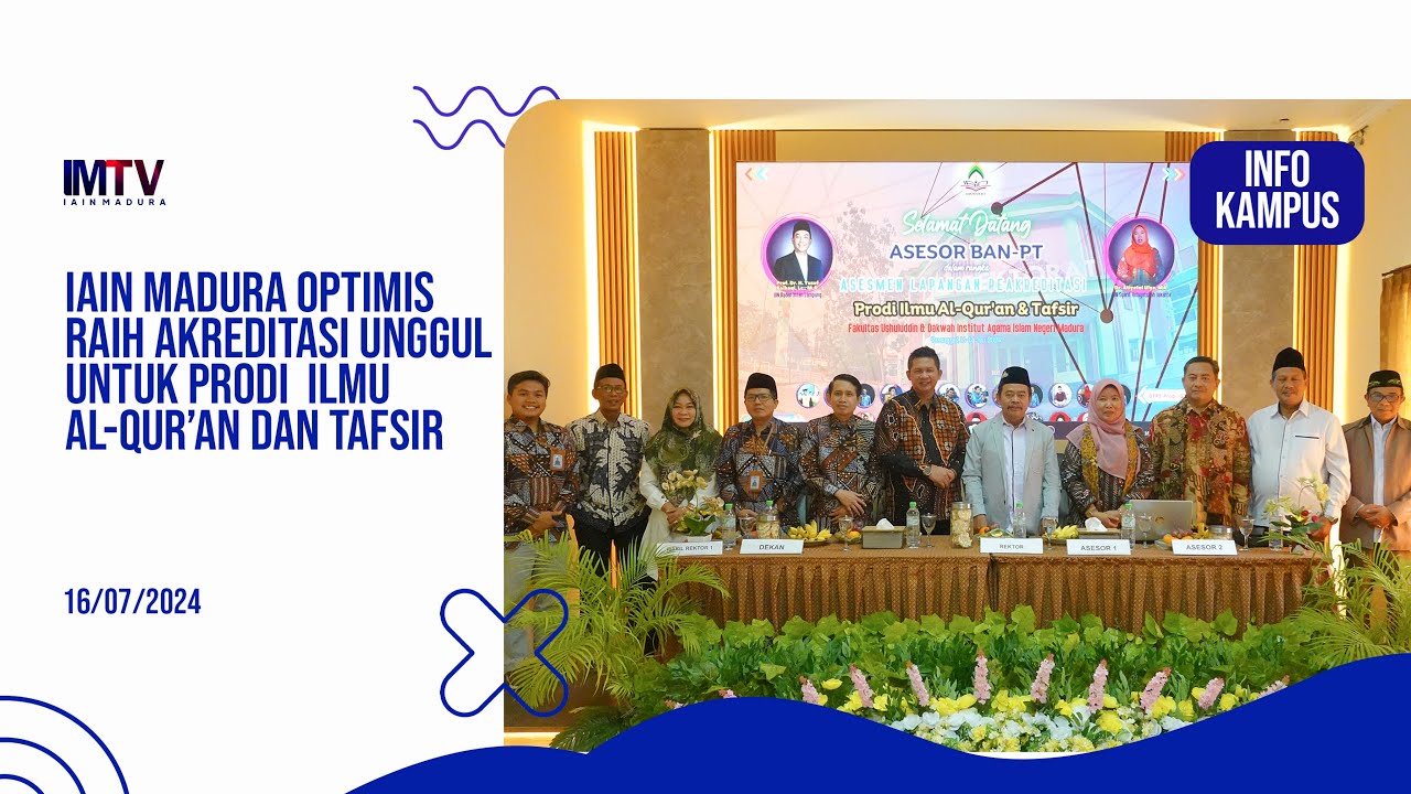#infokampus - IAIN MADURA OPTIMIS RAIH AKREDITASI UNGGUL UNTUK PRODI IQT