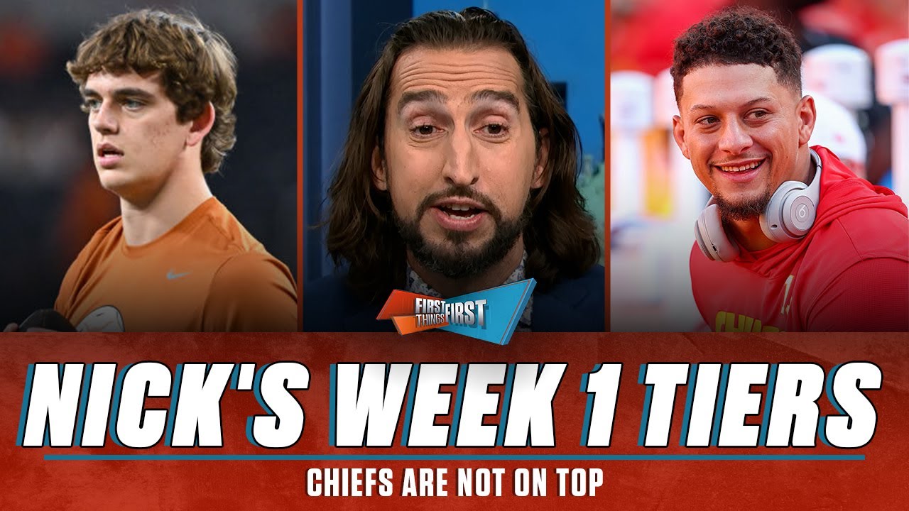 Chiefs are NOT on top of Nick's Week 1 tiers, Browns, Saints on hunt for Arch | FIRST THINGS FIRST