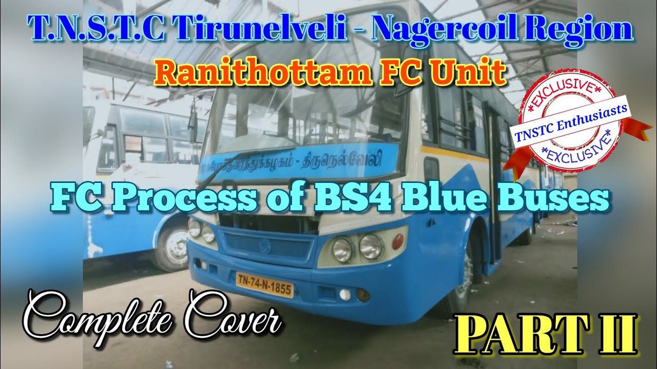 First FC of BS4 Buses🚍Part-II ❤️TNSTC Tirunelveli-Nagercoil Region, Ranithottam FC Unit🚍Full Cover😍