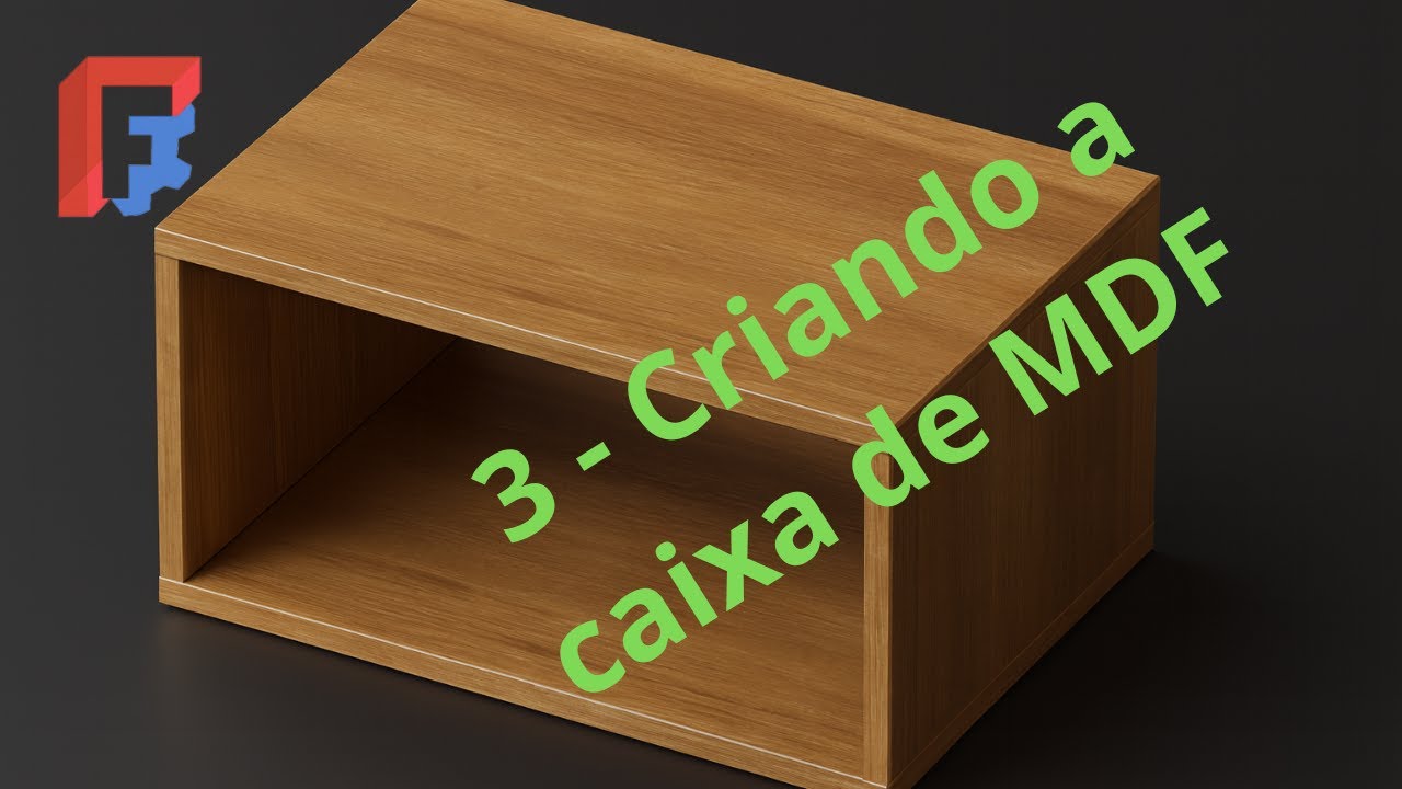 FreeCAD: Modelando a Caixa em MDF e Prateleira do Criado-Mudo - 3
