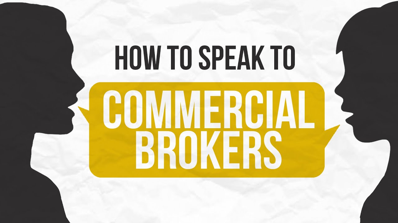 HOW TO SPEAK TO A COMMERCIAL REAL ESTATE BROKERS!