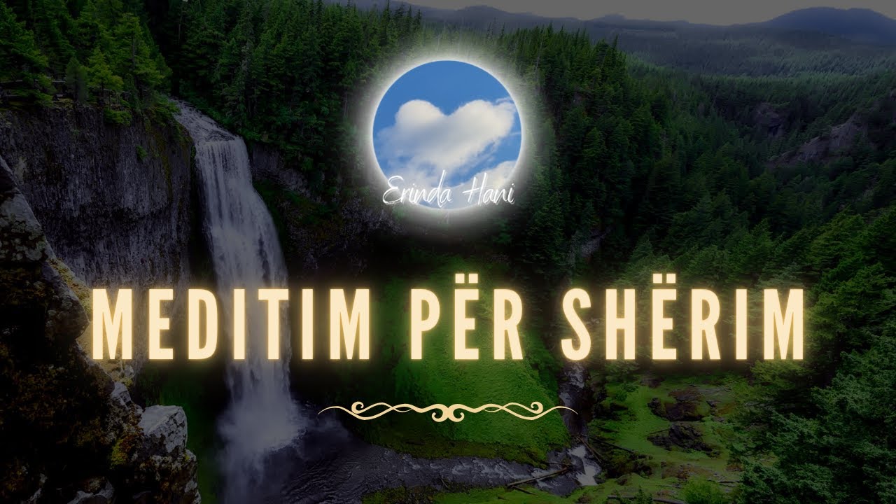 Meditim për Shërim| Në energji të Lartë nuk ka sëmundje|Energjia e lart arrihet me emocione të larta
