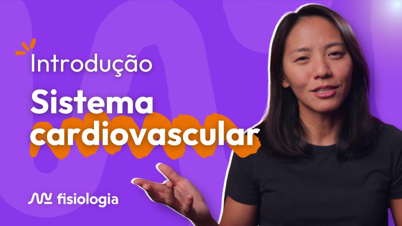 INTRODUÇÃO À FISIOLOGIA DO SISTEMA CARDIOVASCULAR | MK Fisiologia