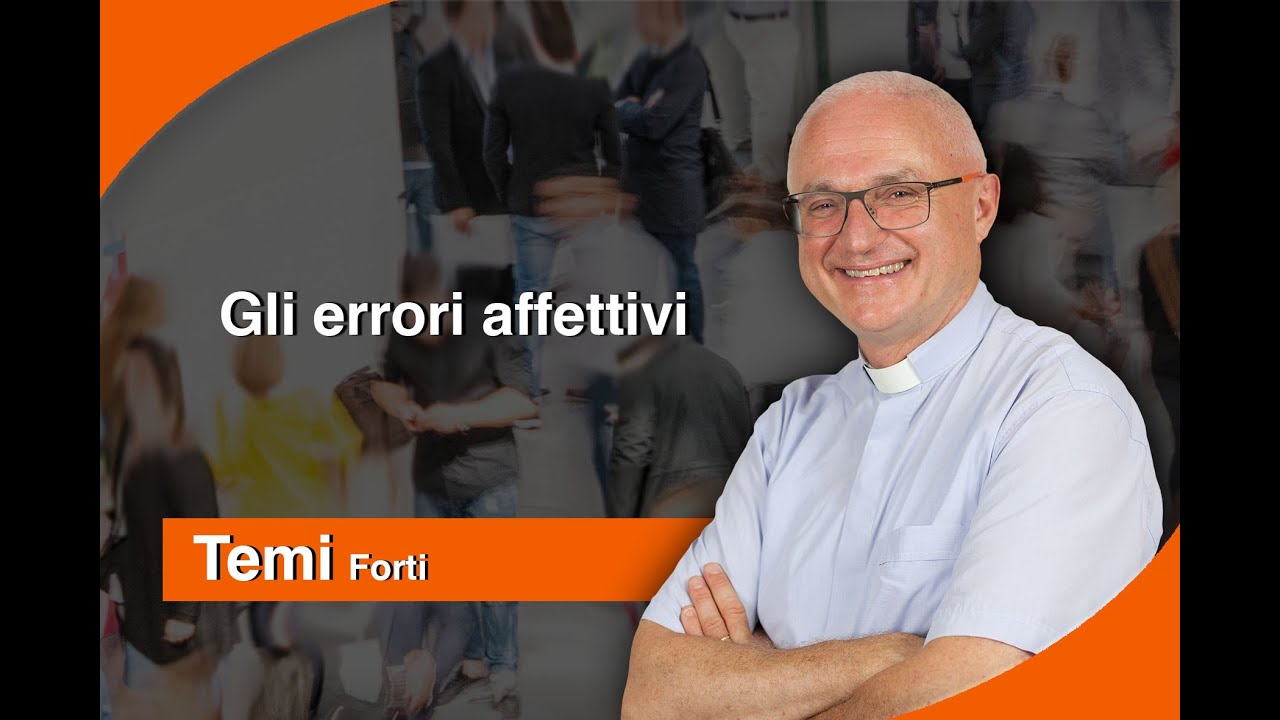 Gli errori affettivi
