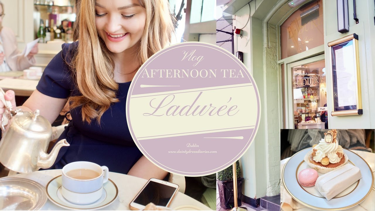 Afternoon tea at Ladur&eacute;e Dublin. Vlog Dainty diaries