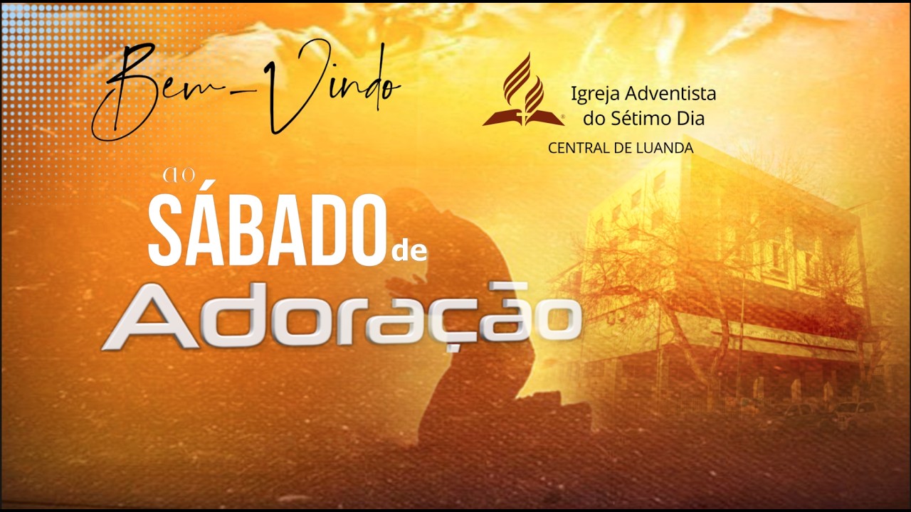 SÁBADO ESPECIAL DA MULHER ADVENTISTA || 07/03/2026 || Igreja Adventista Central de Luanda.