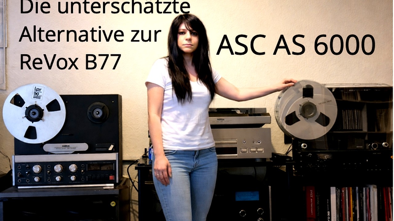ASC AS 6002 – die unterschätzte Alternative zur ReVox B77