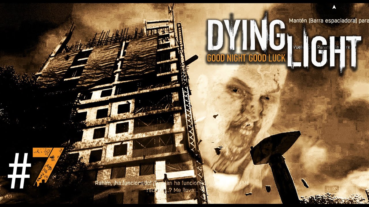 &iexcl;DEMOLICI&Oacute;N SUSTANCIAL! | DYING LIGHT EP#7 | WALKERNOBYL