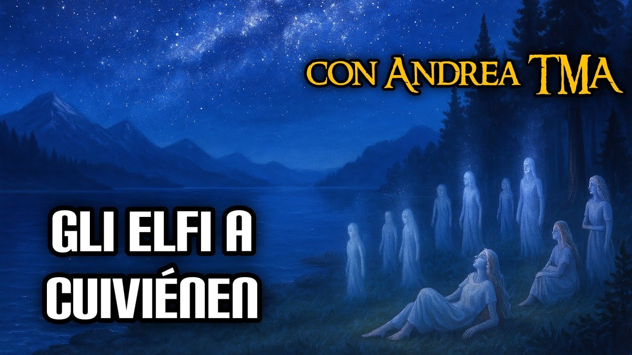 Gli Elfi a Cuiviénen (con Andrea TMA)