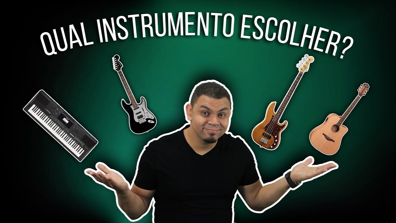 QUERO APRENDER A TOCAR, QUAL INSTRUMENTO ESCOLHER?