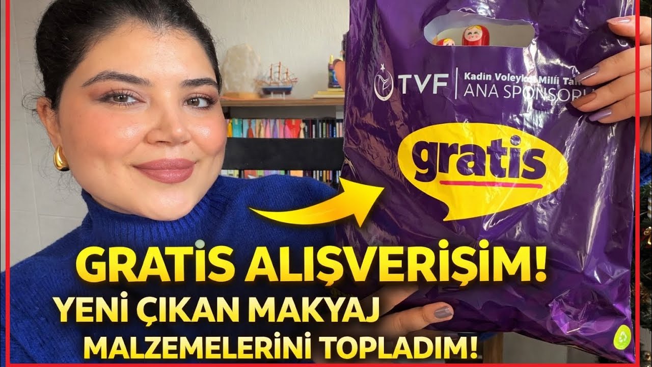 Gratis Alışverişim | Yeni Çıkan Makyaj Malzemelerini Topladım 💄