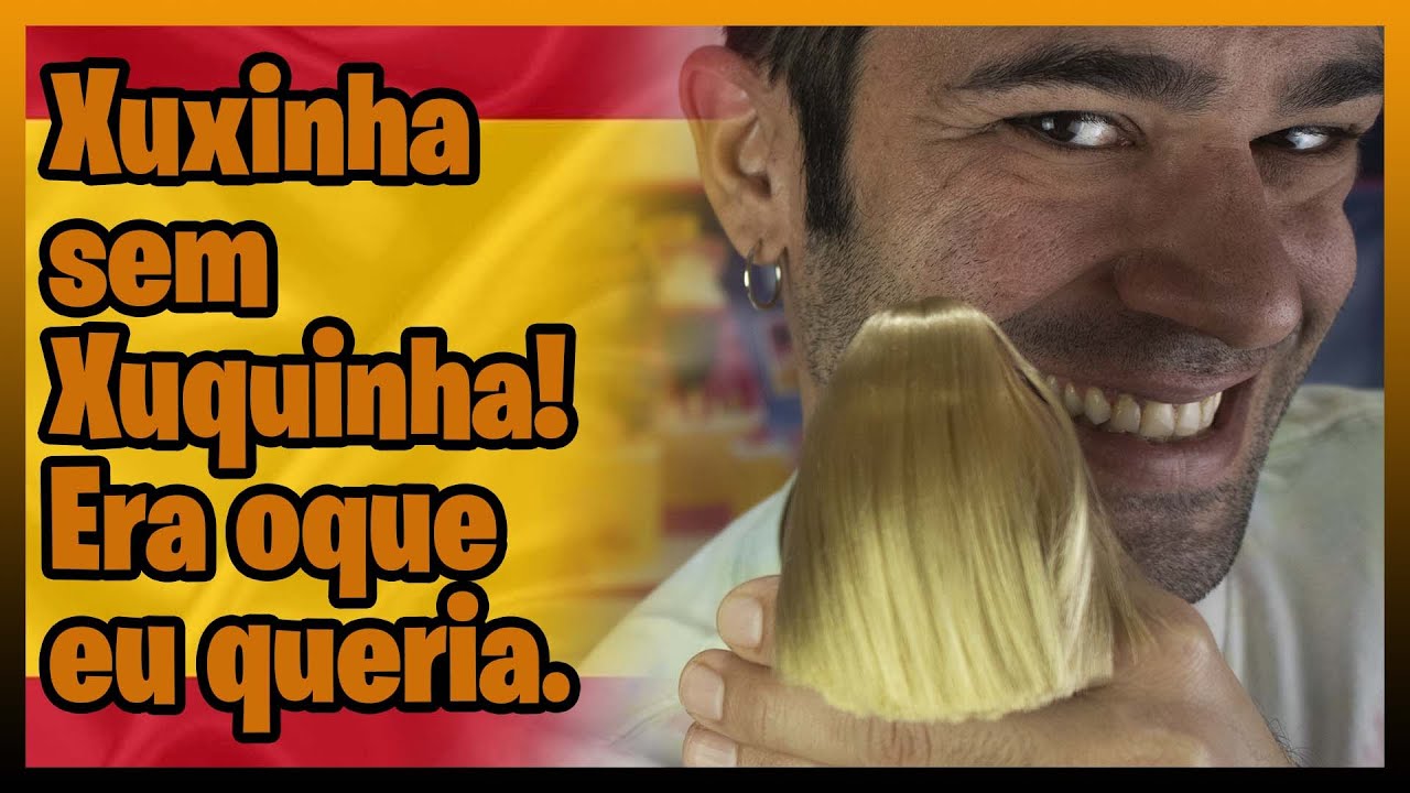 A Xuxinha Espanhola vista s&oacute; l&aacute;!