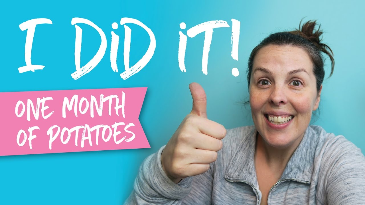 Potato Diet Day 28! I DID IT!! One Month of Only Potatoes!!
