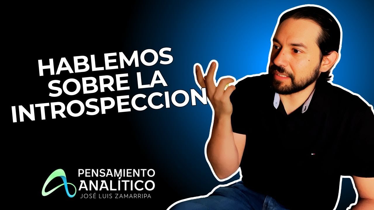 Qu&eacute; es? C&oacute;mo se hace? Hablemos sobre la INTROSPECCI&Oacute;N