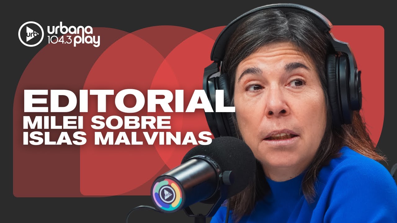 Editorial de María O'Donnell: Milei rompió el reclamo histórico por Malvinas #DeAcáEnMás