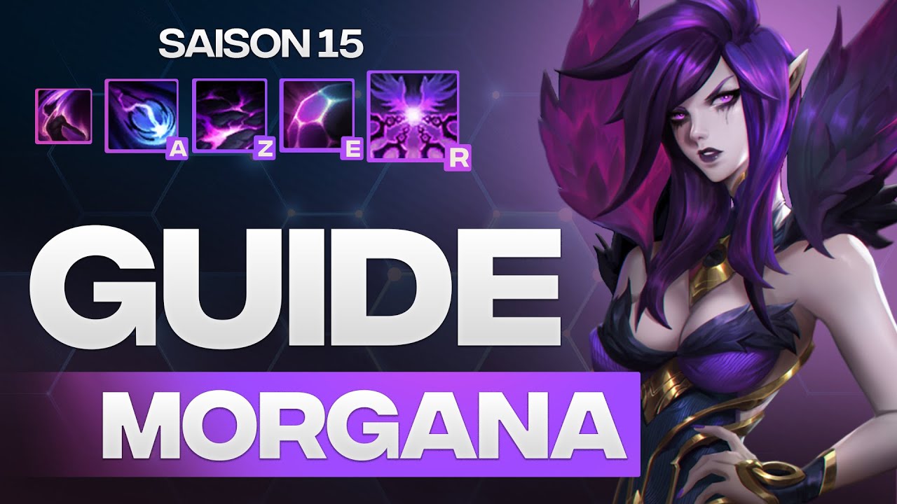 MORGANA SUPPORT – Guide Complet Saison 15 pour Dominer la Bot Lane ! Tips - Lane - Teamfight - Runes