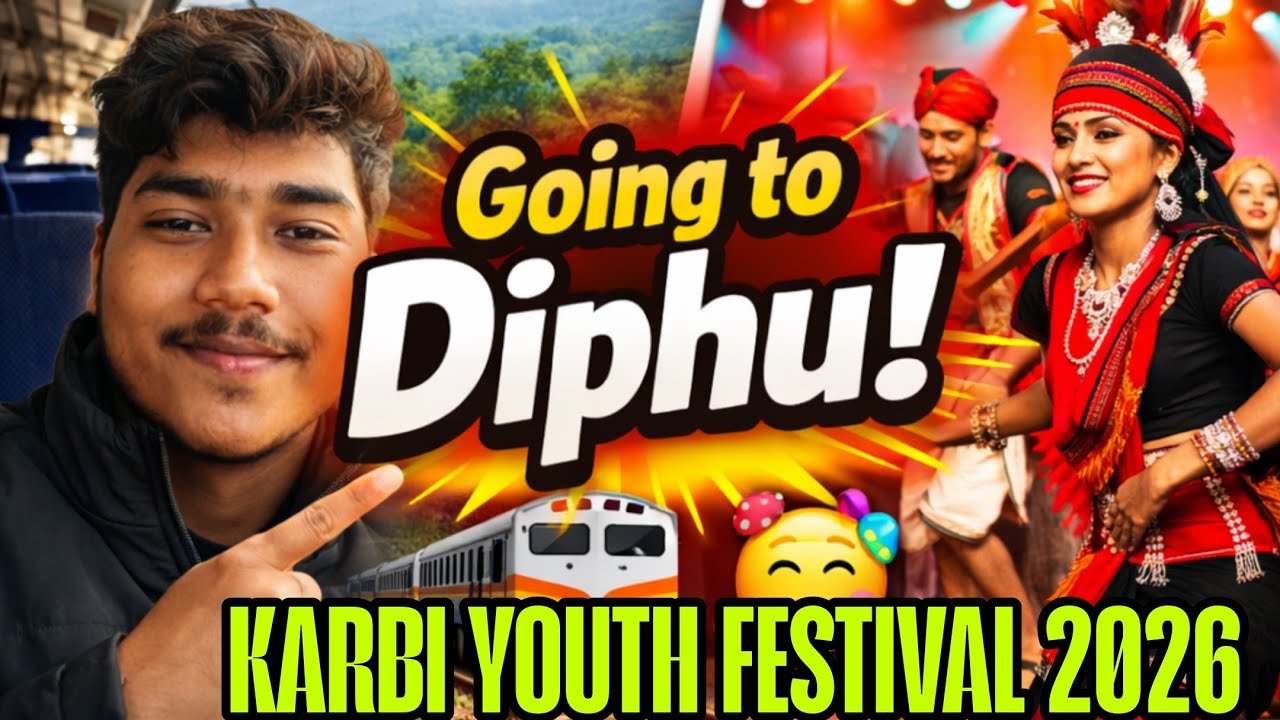 Going to Diphu | Karbi Youth Festival 2026 | Train Journey Patna to Diphu | Karbi Anglong Assam”