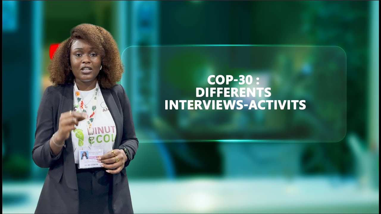 COP-30 : Differents interviews-Activits