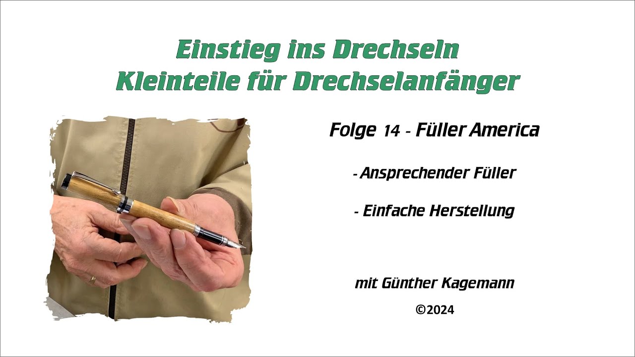 Kleinteile für Drechselanfänger - Folge 14 Füller America