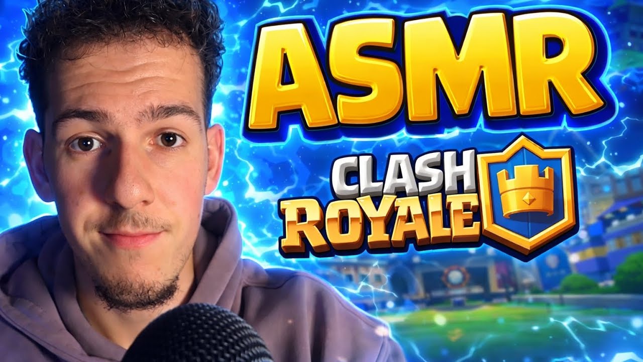 ASMR on se détend sur Clash Royale 😪