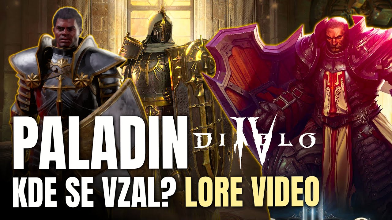 Kde se vzal paladin? LORE Diablo IV, aneb historie a návrat světla do Sanctuary