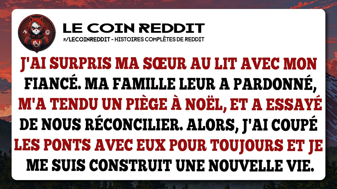 J'ai surpris ma sœur au lit avec mon fiancé. Ma famille leur a pardonné, m'a tendu un piège à Noël