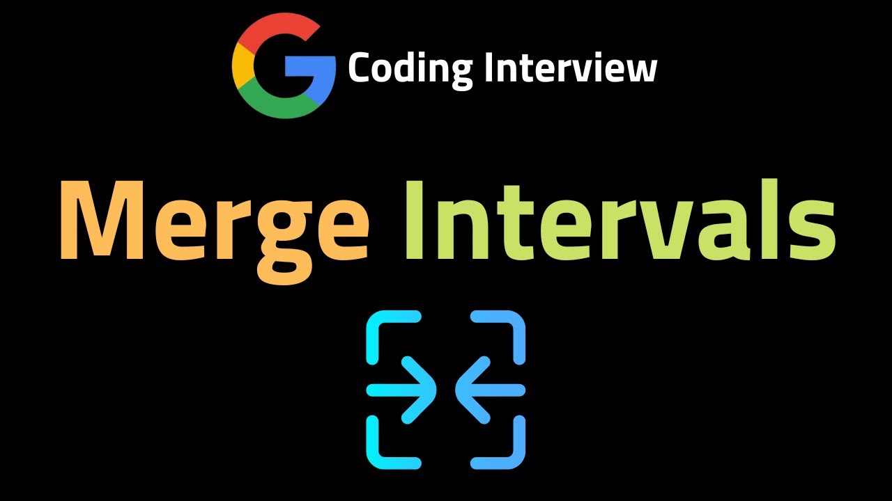 Merge Intervals - LeetCode 56 - Coding Interview Questions