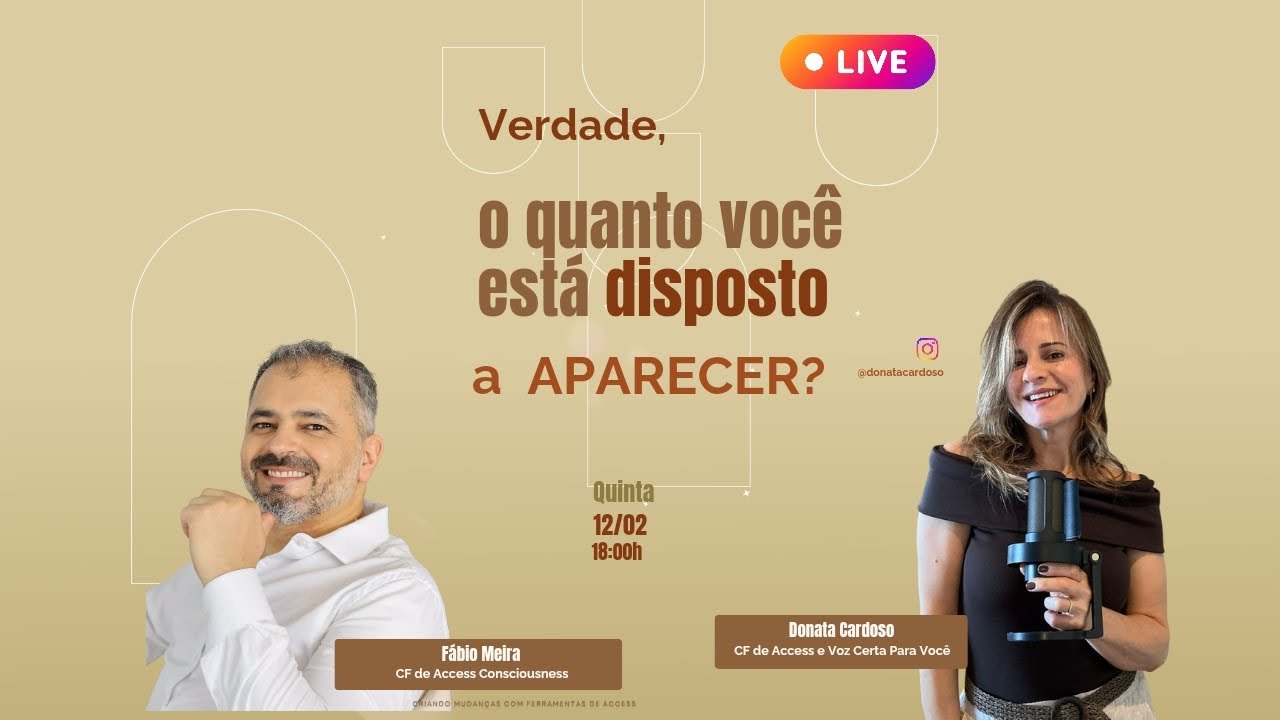 Verdade, o quanto você está disposto a aparecer?!