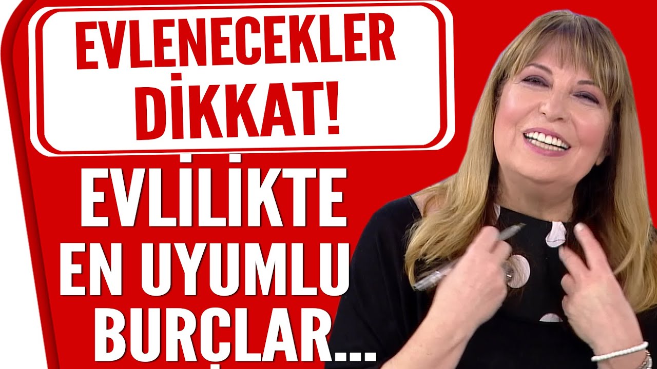 Evlilikte en uyumlu burçlar hangileri? Filiz Özkol tek tek burçları sıraladı!