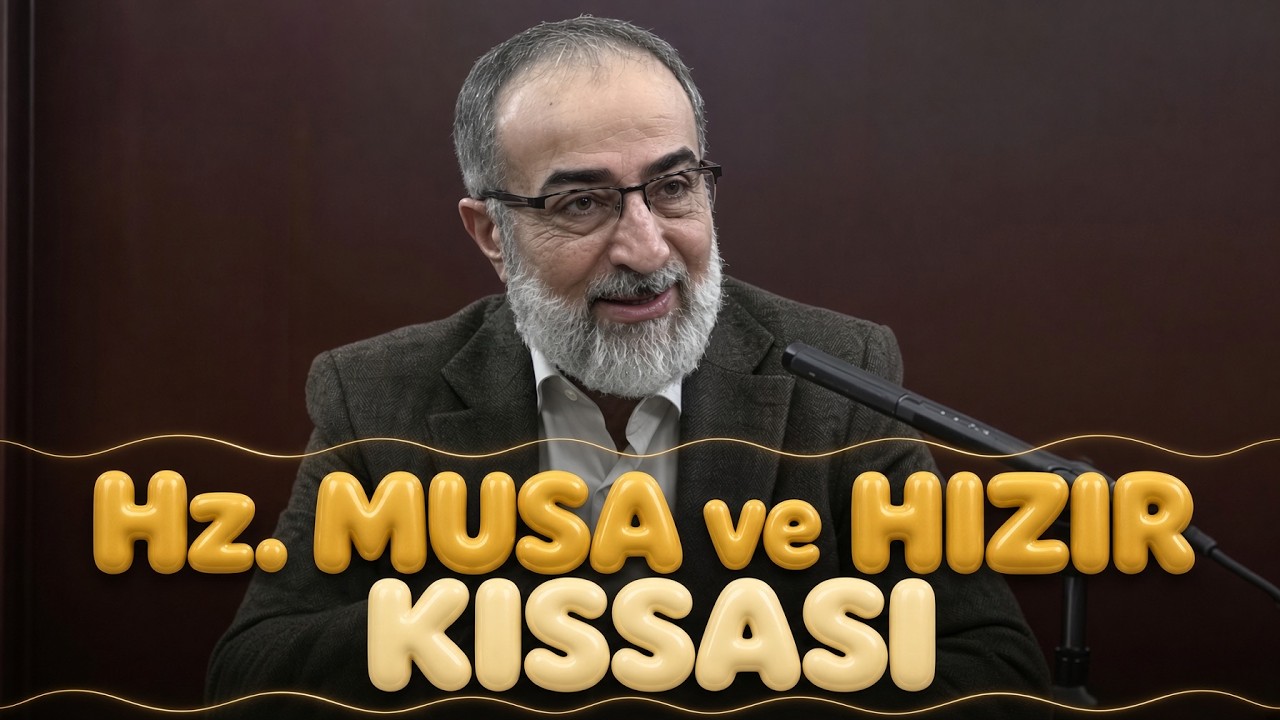 Hz. Musa ve Hızır Aleyhisselam Kıssası 𒎓 Ebubekir Sifil