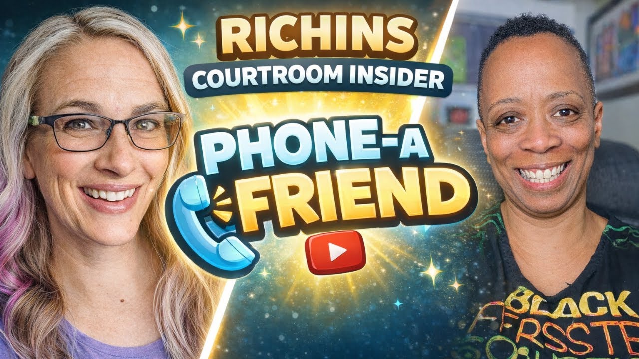 Phone A Friend - (Richins Courtroom Insider)