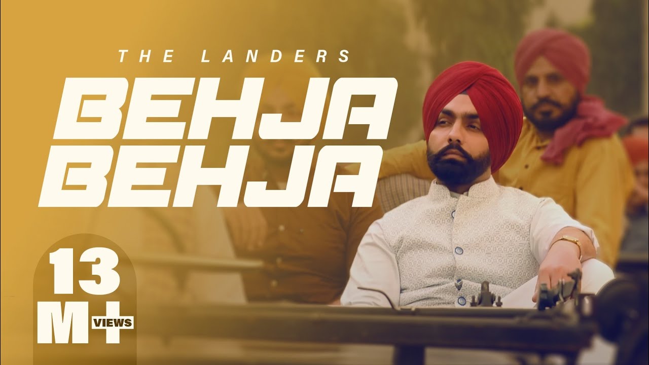 Behja Behja | The Landers | Ammy Virk | Bhindder Burj | Mani Longia | SYNC | New Punjabi Songs 2022