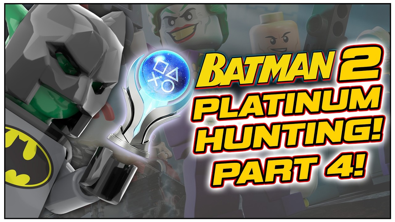 LEGO Batman 2 - PLATINUM HUNTING PART 4! with @CurtisCreatesGamesLive!