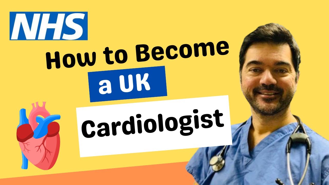 How to become a cardiologist in the UK
