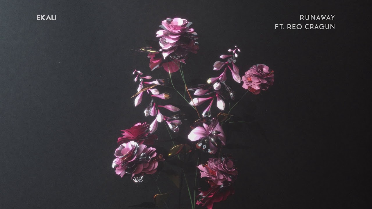 Ekali - Runaway feat. Reo Cragun