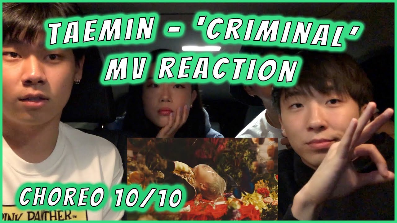 TAEMIN 태민 'Criminal' MV REACTION | those MOVES thooo